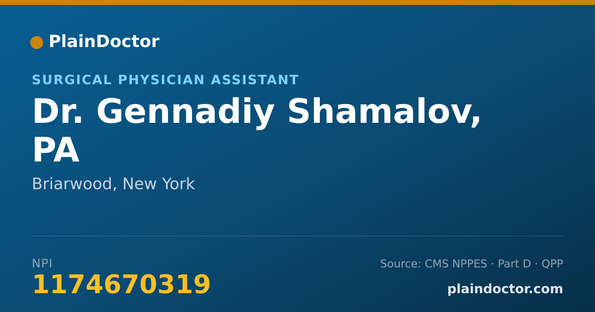 Shareable card for Gennadiy Shamalov, PA - Surgical Physician Assistant, Briarwood, NY