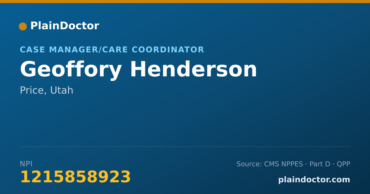 Shareable card for Geoffory Henderson - Case Manager/Care Coordinator, Price, UT