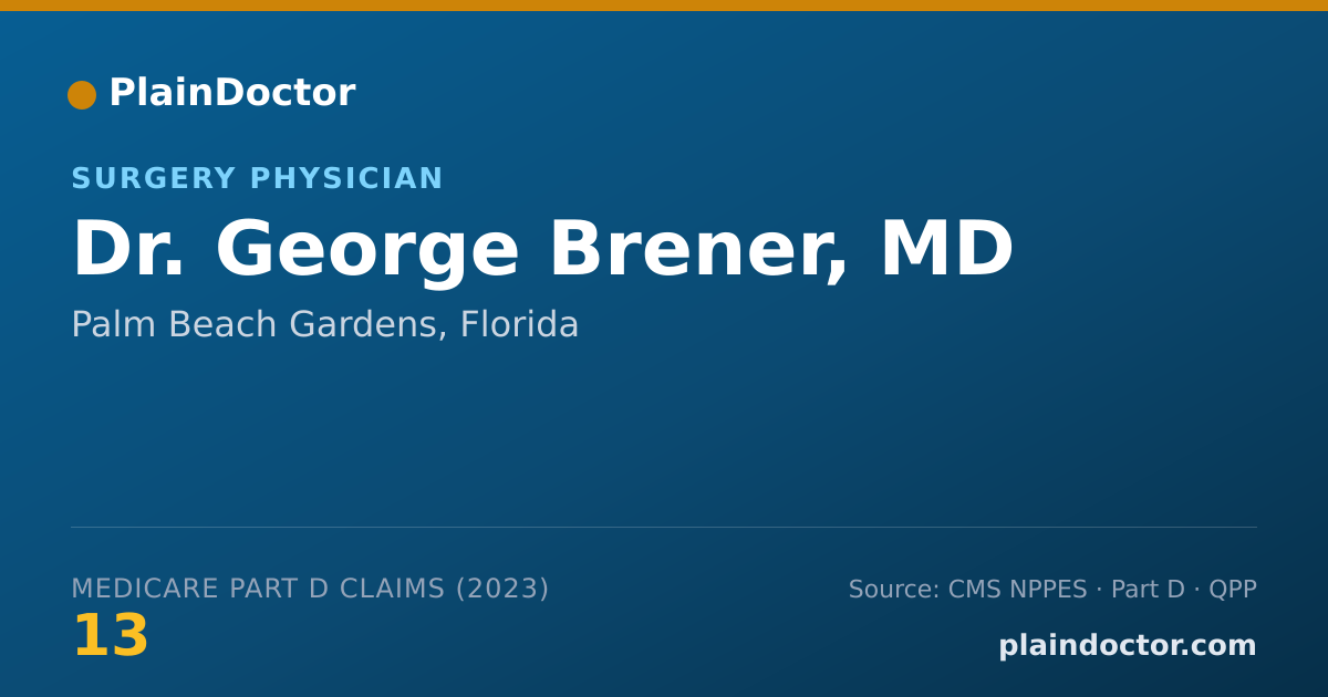 Shareable card for George Brener, MD - Surgery Physician, Palm Beach Gardens, FL