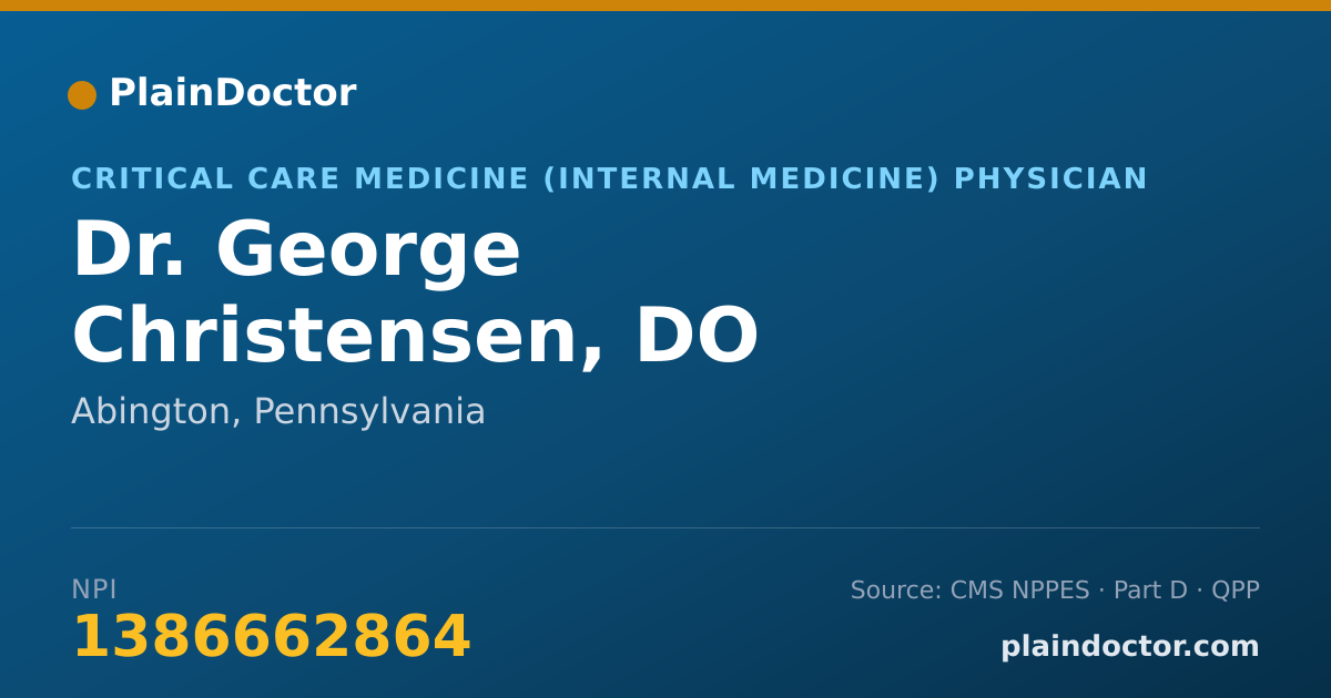 Shareable card for George Christensen, DO - Critical Care Medicine (Internal Medicine) Physician, Abington, PA