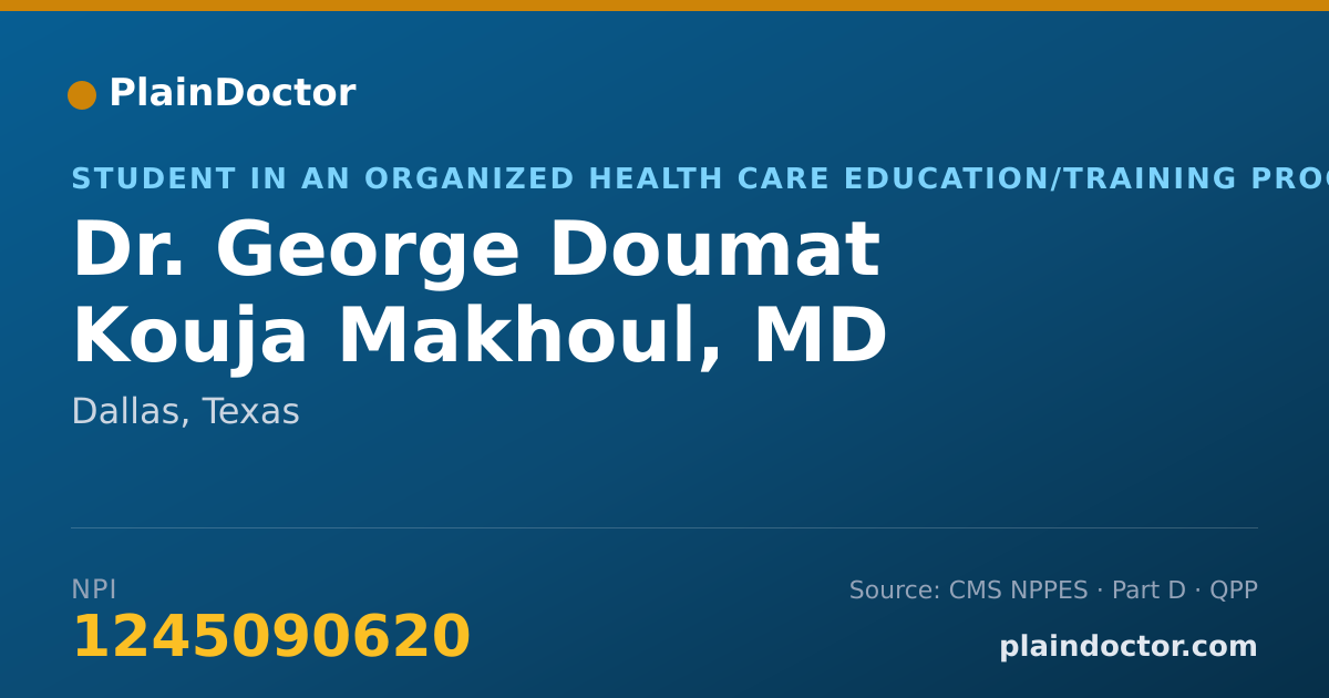 Shareable card for George Doumat Kouja Makhoul, MD - Student in an Organized Health Care Education/Training Program, Dallas, TX