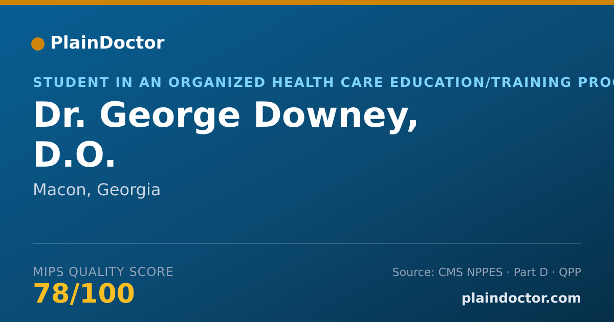 Shareable card for George Downey, D.O. - Student in an Organized Health Care Education/Training Program, Macon, GA