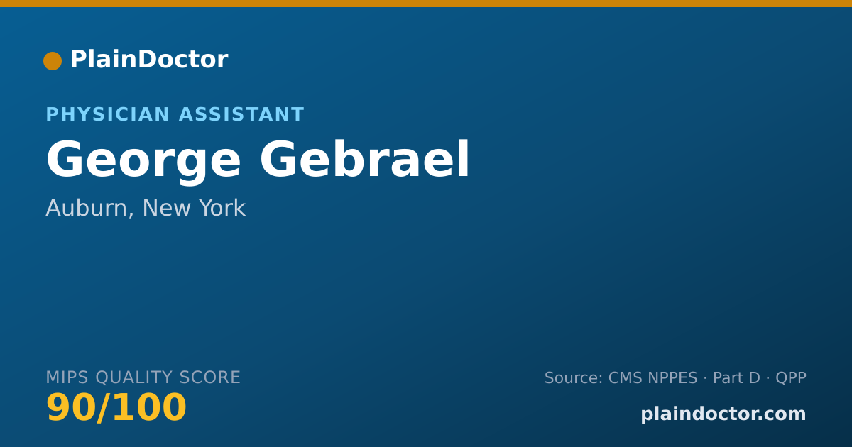 Shareable card for George Gebrael - Physician Assistant, Auburn, NY
