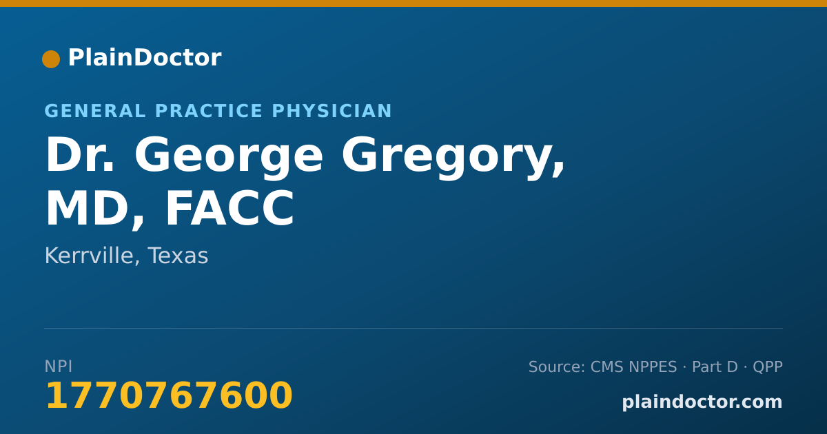 Shareable card for George Gregory, MD, FACC - General Practice Physician, Kerrville, TX