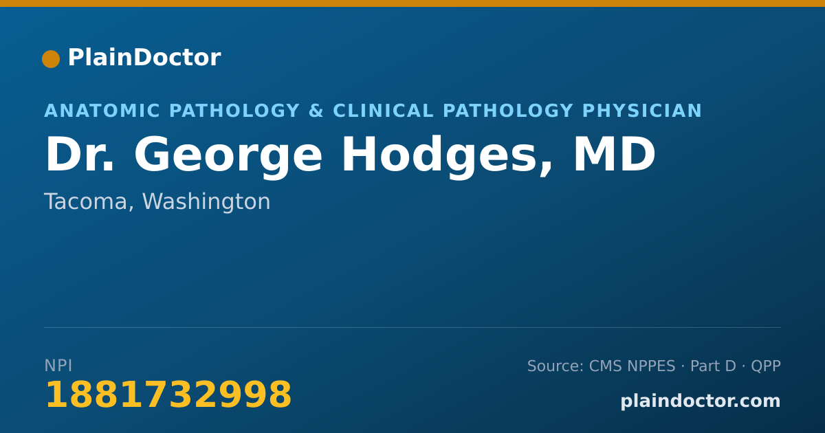 Shareable card for George Hodges, MD - Anatomic Pathology & Clinical Pathology Physician, Tacoma, WA