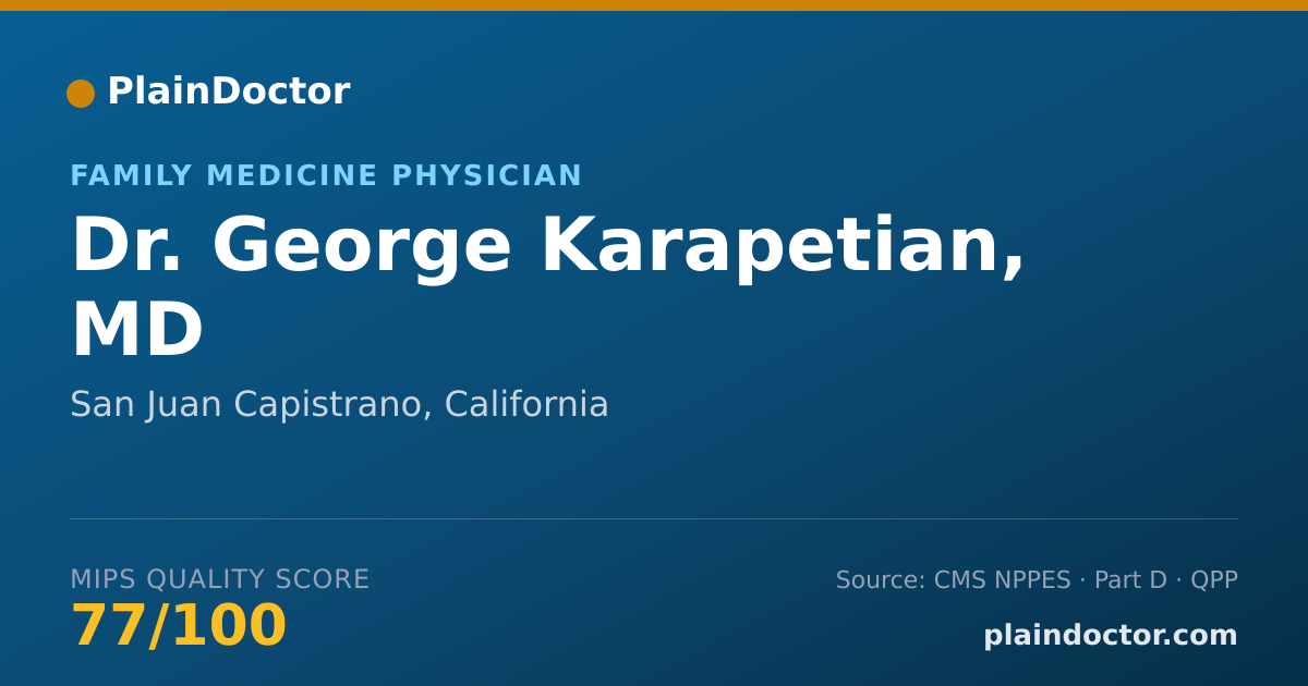 Shareable card for George Karapetian, MD - Family Medicine Physician, San Juan Capistrano, CA