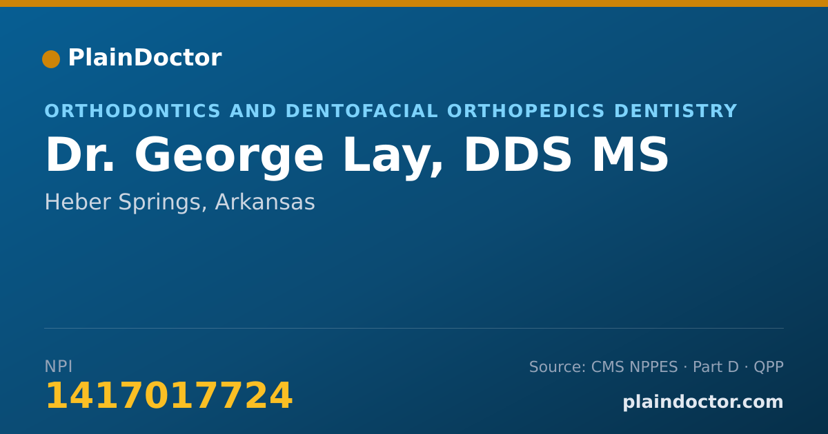 Shareable card for George Lay, DDS MS - Orthodontics and Dentofacial Orthopedics Dentistry, Heber Springs, AR