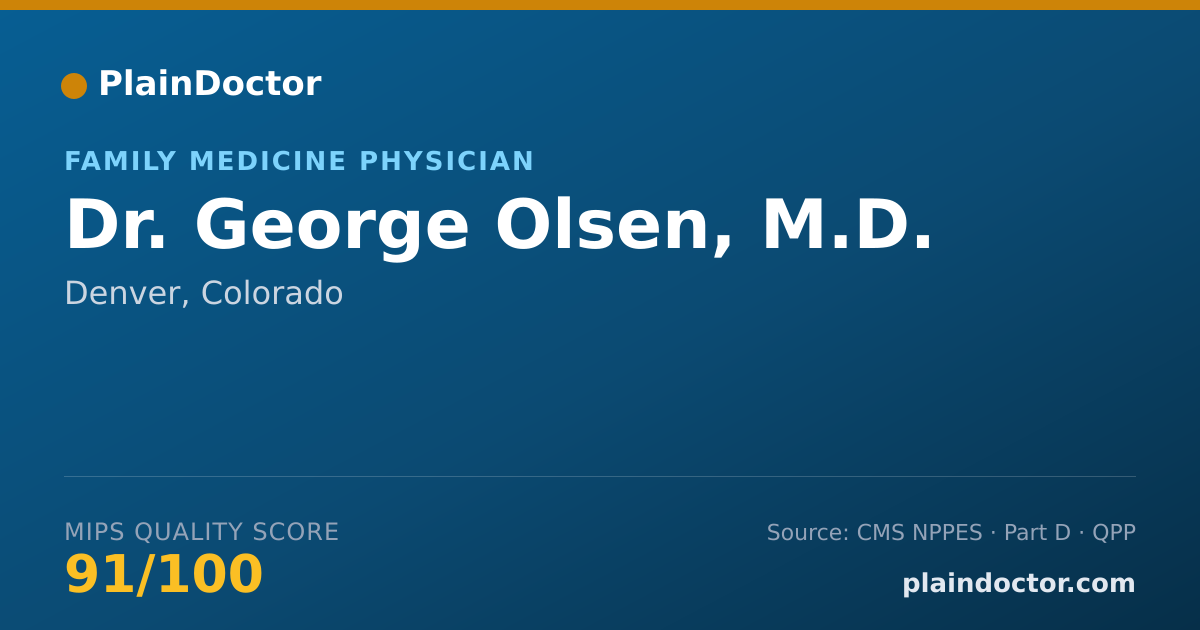 Shareable card for George Olsen, M.D. - Family Medicine Physician, Denver, CO
