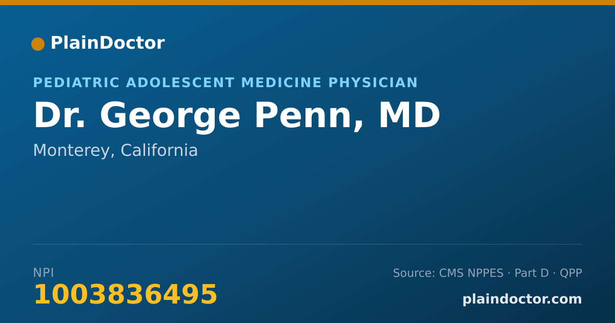 Shareable card for George Penn, MD - Pediatric Adolescent Medicine Physician, Monterey, CA