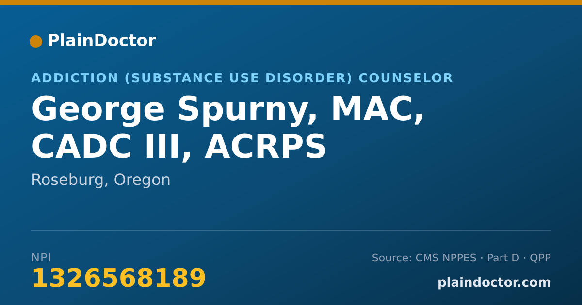 Shareable card for George Spurny, MAC, CADC III, ACRPS - Addiction (Substance Use Disorder) Counselor, Roseburg, OR