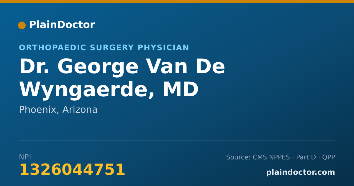 Shareable card for George Van De Wyngaerde, MD - Orthopaedic Surgery Physician, Phoenix, AZ