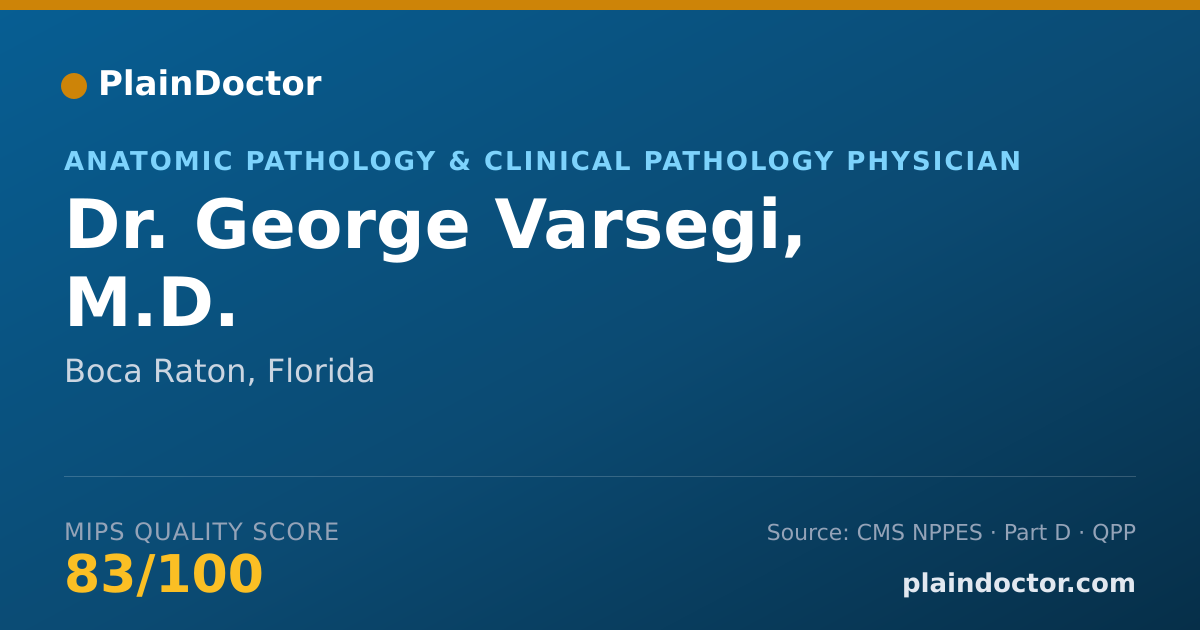 Shareable card for George Varsegi, M.D. - Anatomic Pathology & Clinical Pathology Physician, Boca Raton, FL