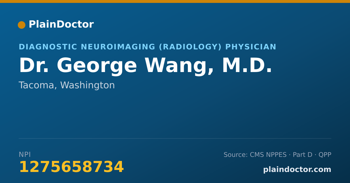 Shareable card for George Wang, M.D. - Diagnostic Neuroimaging (Radiology) Physician, Tacoma, WA