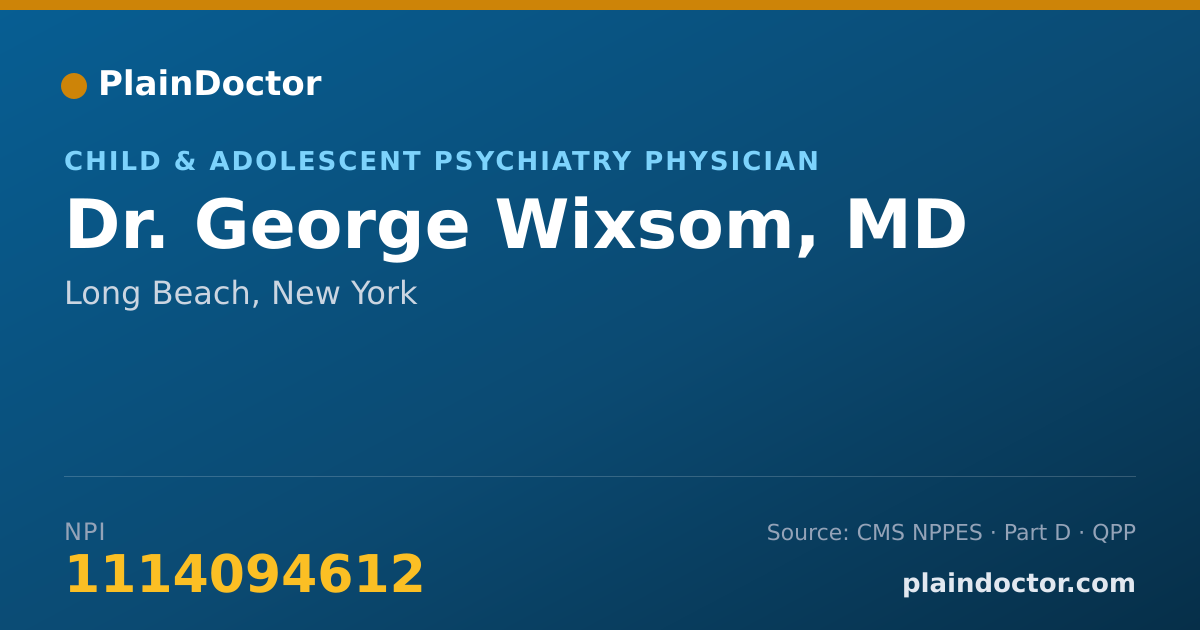 Shareable card for George Wixsom, MD - Child & Adolescent Psychiatry Physician, Long Beach, NY
