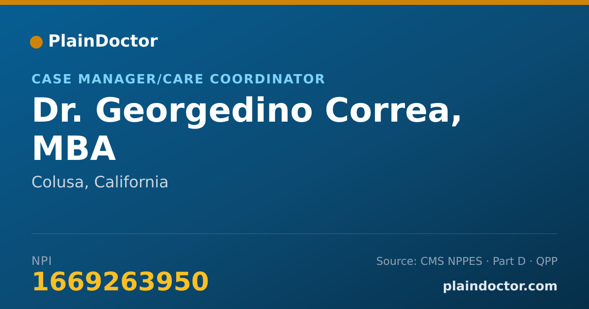 Shareable card for Georgedino Correa, MBA - Case Manager/Care Coordinator, Colusa, CA