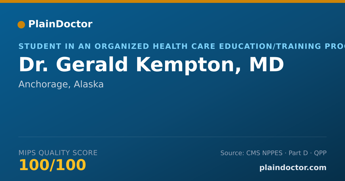Shareable card for Gerald Kempton, MD - Student in an Organized Health Care Education/Training Program, Anchorage, AK