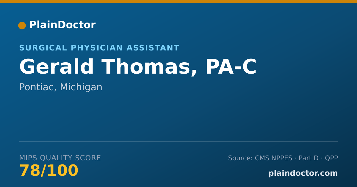 Shareable card for Gerald Thomas, PA-C - Surgical Physician Assistant, Pontiac, MI