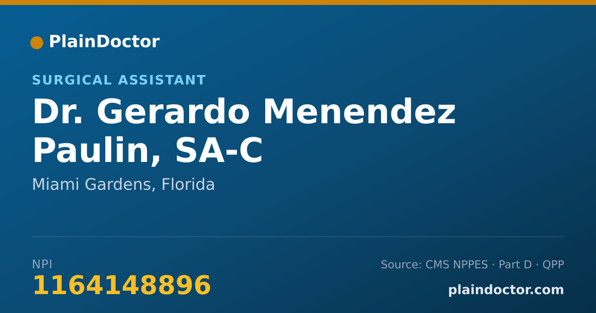Shareable card for Gerardo Menendez Paulin, SA-C - Surgical Assistant, Miami Gardens, FL