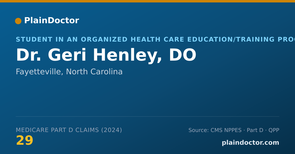 Shareable card for Geri Henley, DO - Student in an Organized Health Care Education/Training Program, Fayetteville, NC