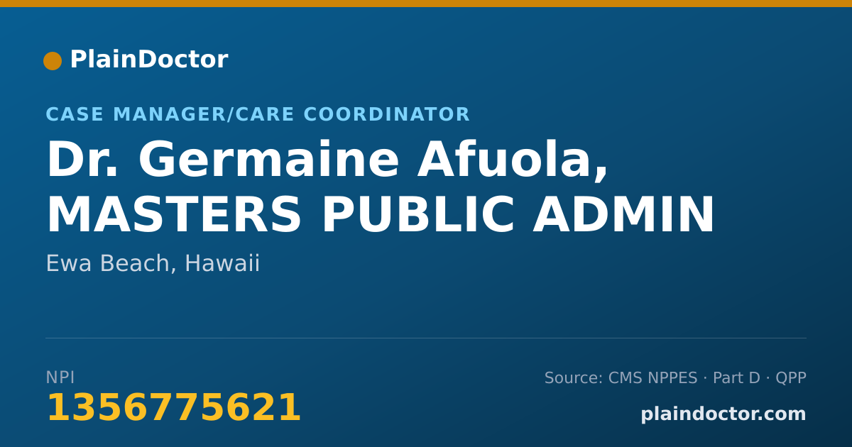 Shareable card for Germaine Afuola, MASTERS PUBLIC ADMIN - Case Manager/Care Coordinator, Ewa Beach, HI