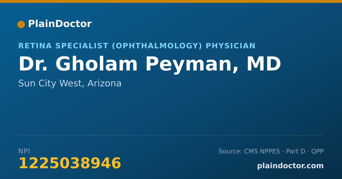 Shareable card for Gholam Peyman, MD - Retina Specialist (Ophthalmology) Physician, Sun City West, AZ