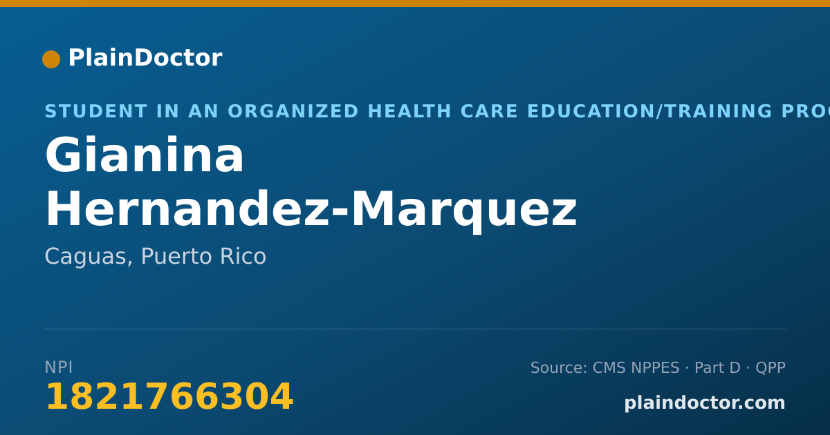 Shareable card for Gianina Hernandez-Marquez - Student in an Organized Health Care Education/Training Program, Caguas, PR