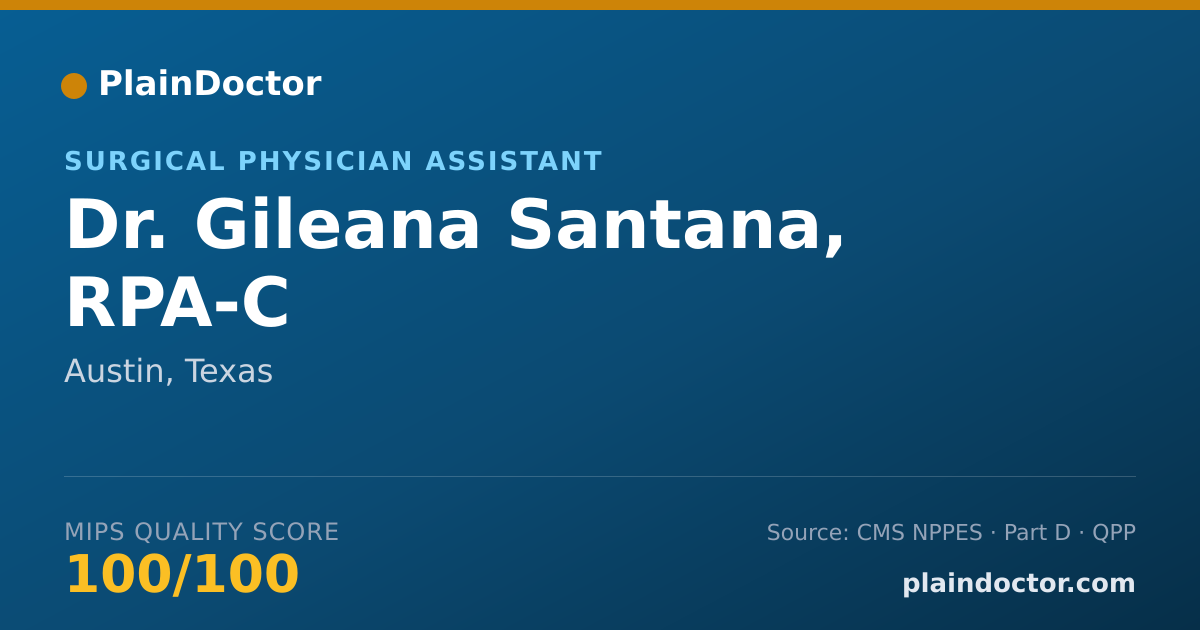 Shareable card for Gileana Santana, RPA-C - Surgical Physician Assistant, Austin, TX