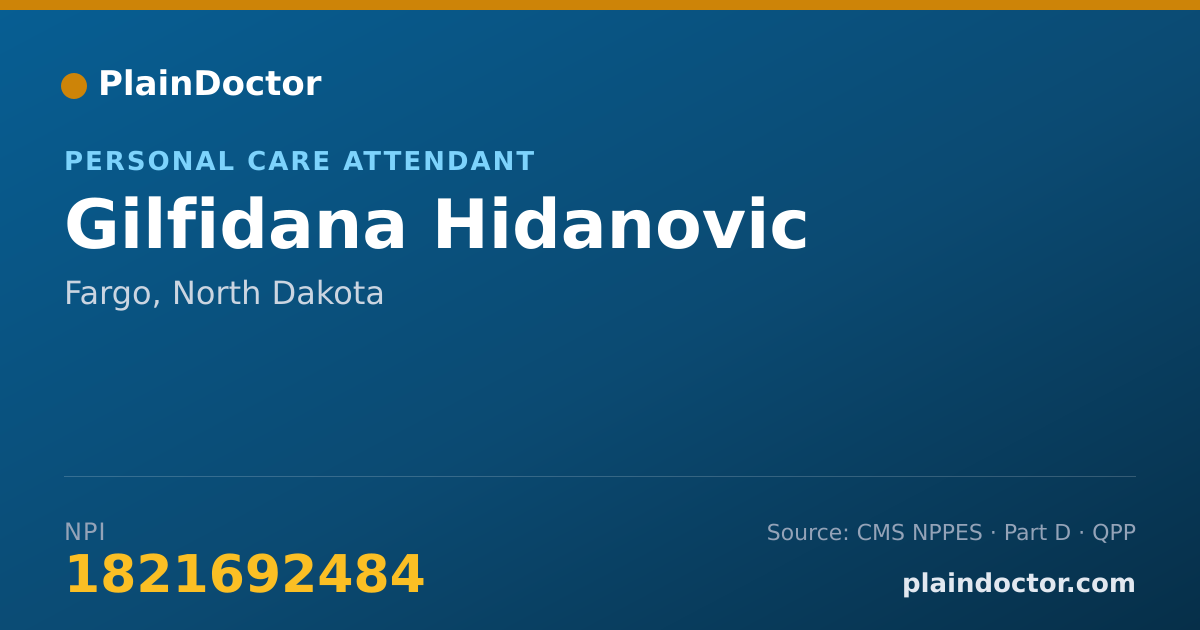 Shareable card for Gilfidana Hidanovic - Personal Care Attendant, Fargo, ND