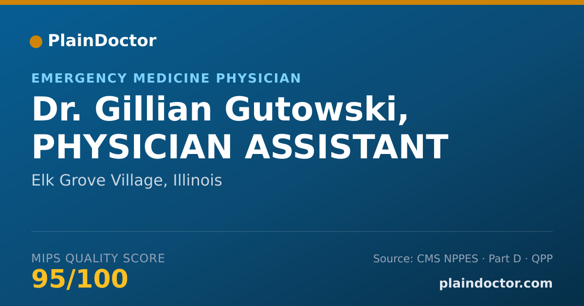 Shareable card for Gillian Gutowski, PHYSICIAN ASSISTANT - Emergency Medicine Physician, Elk Grove Village, IL