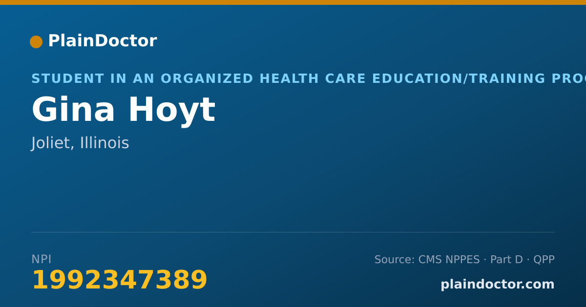 Shareable card for Gina Hoyt - Student in an Organized Health Care Education/Training Program, Joliet, IL