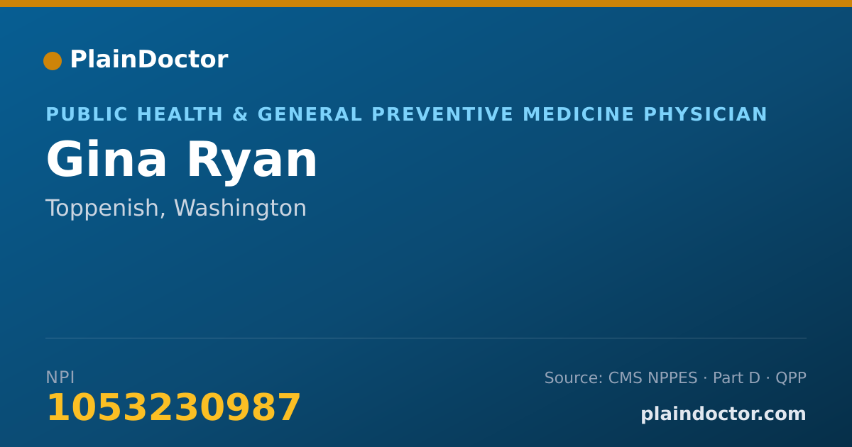 Shareable card for Gina Ryan - Public Health & General Preventive Medicine Physician, Toppenish, WA