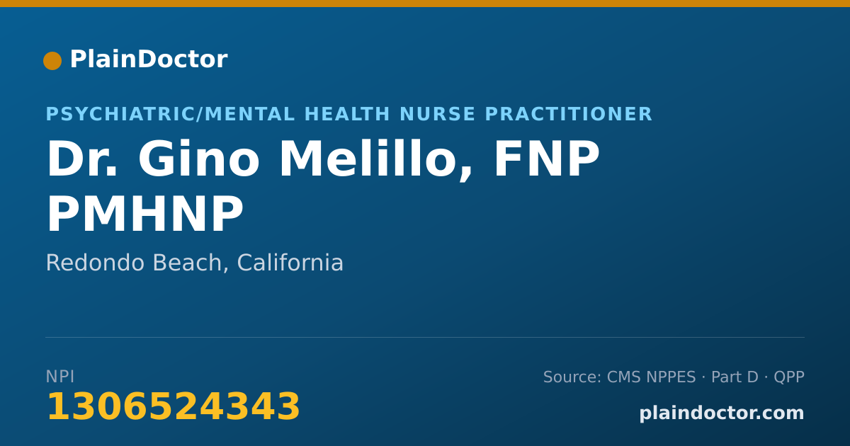 Shareable card for Gino Melillo, FNP PMHNP - Psychiatric/Mental Health Nurse Practitioner, Redondo Beach, CA