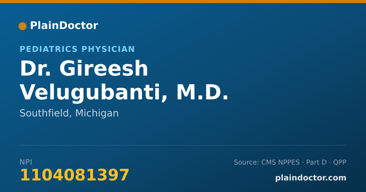 Shareable card for Gireesh Velugubanti, M.D. - Pediatrics Physician, Southfield, MI