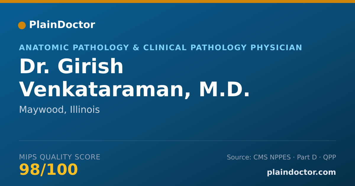 Shareable card for Girish Venkataraman, M.D. - Anatomic Pathology & Clinical Pathology Physician, Maywood, IL