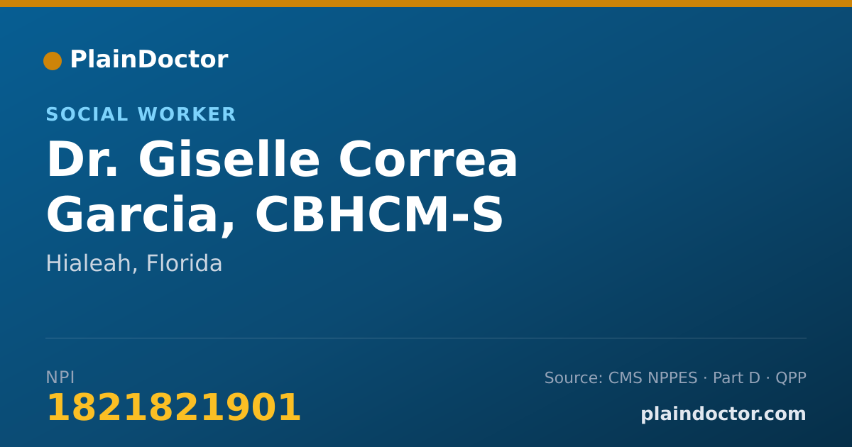 Shareable card for Giselle Correa Garcia, CBHCM-S - Social Worker, Hialeah, FL