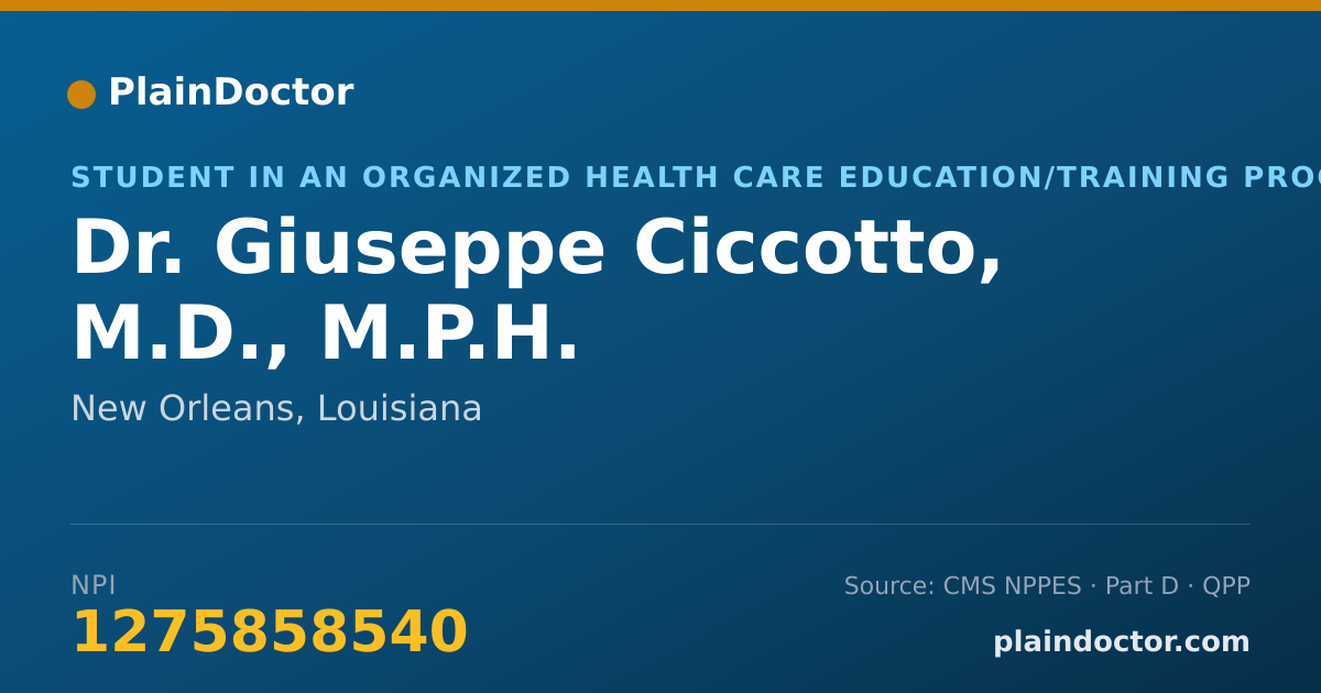 Shareable card for Giuseppe Ciccotto, M.D., M.P.H. - Student in an Organized Health Care Education/Training Program, New Orleans, LA