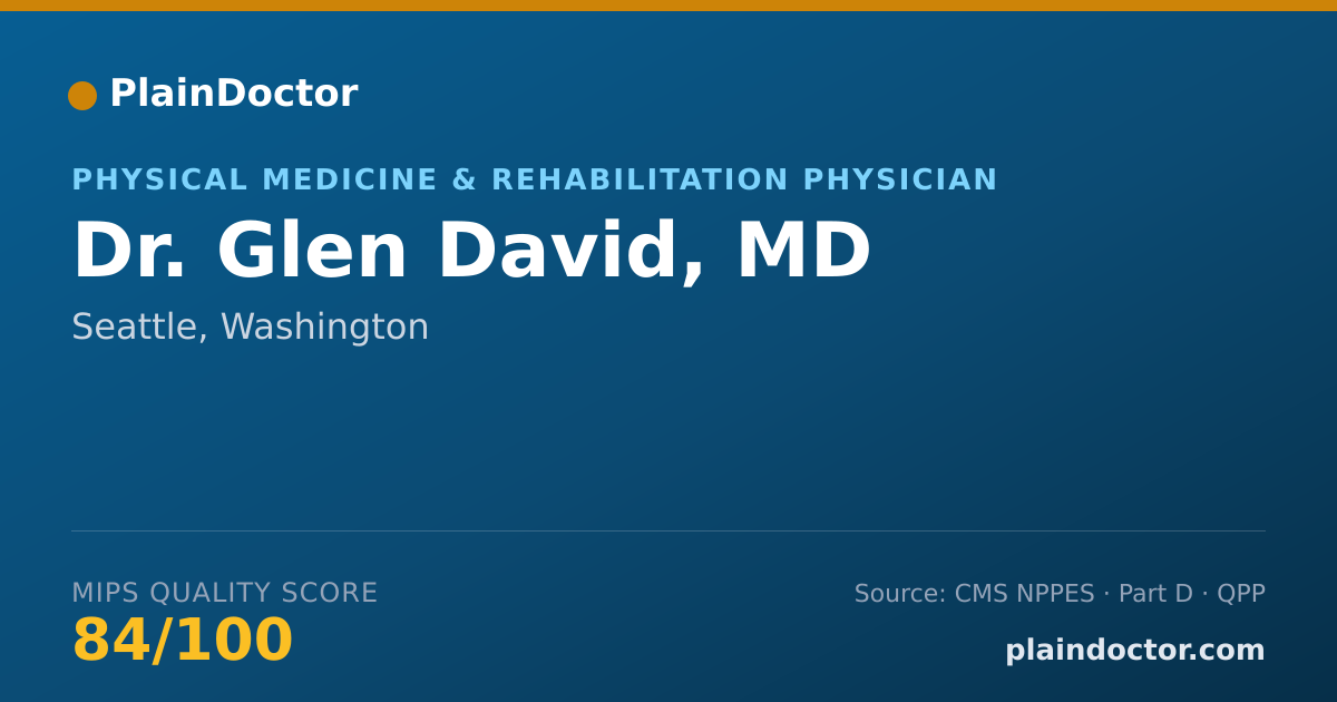 Shareable card for Glen David, MD - Physical Medicine & Rehabilitation Physician, Seattle, WA