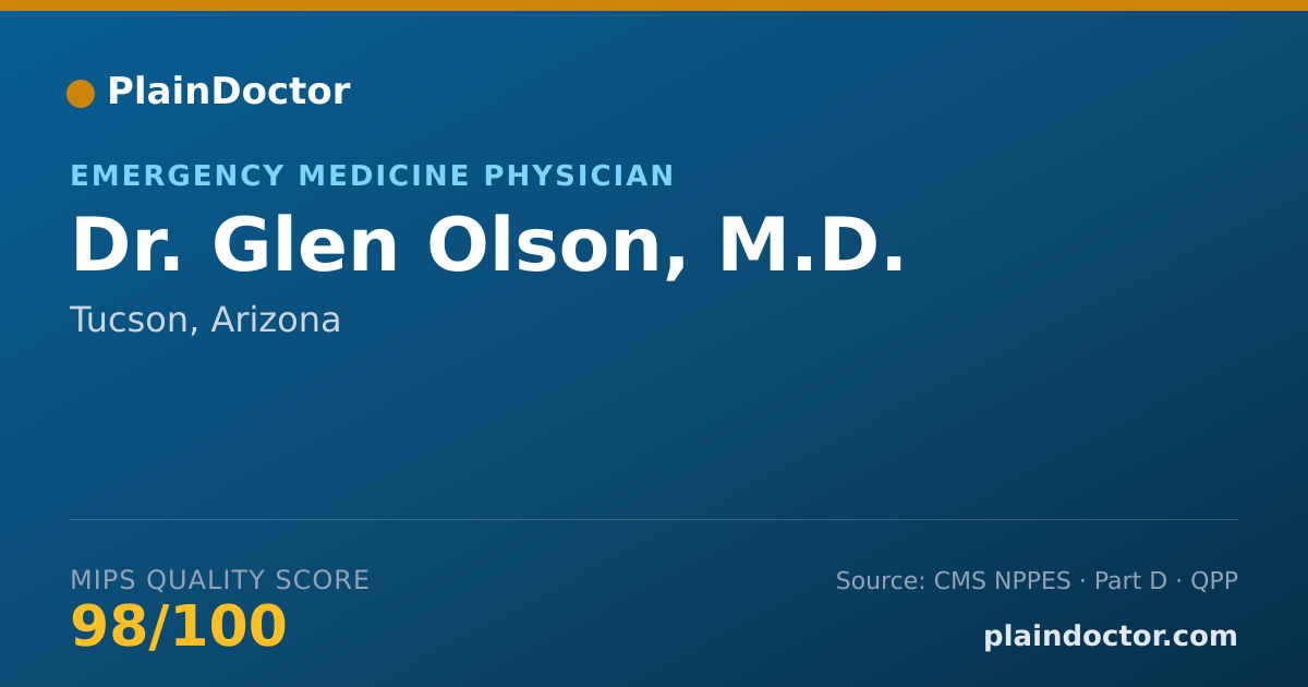 Shareable card for Glen Olson, M.D. - Emergency Medicine Physician, Tucson, AZ