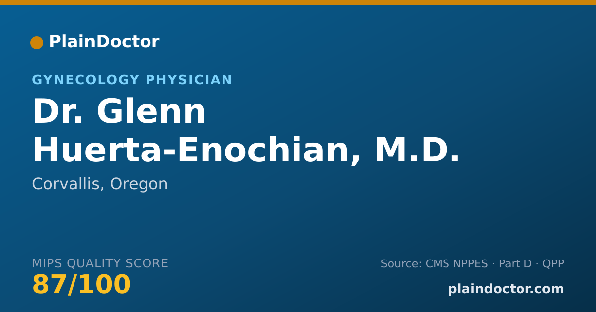 Shareable card for Glenn Huerta-Enochian, M.D. - Gynecology Physician, Corvallis, OR