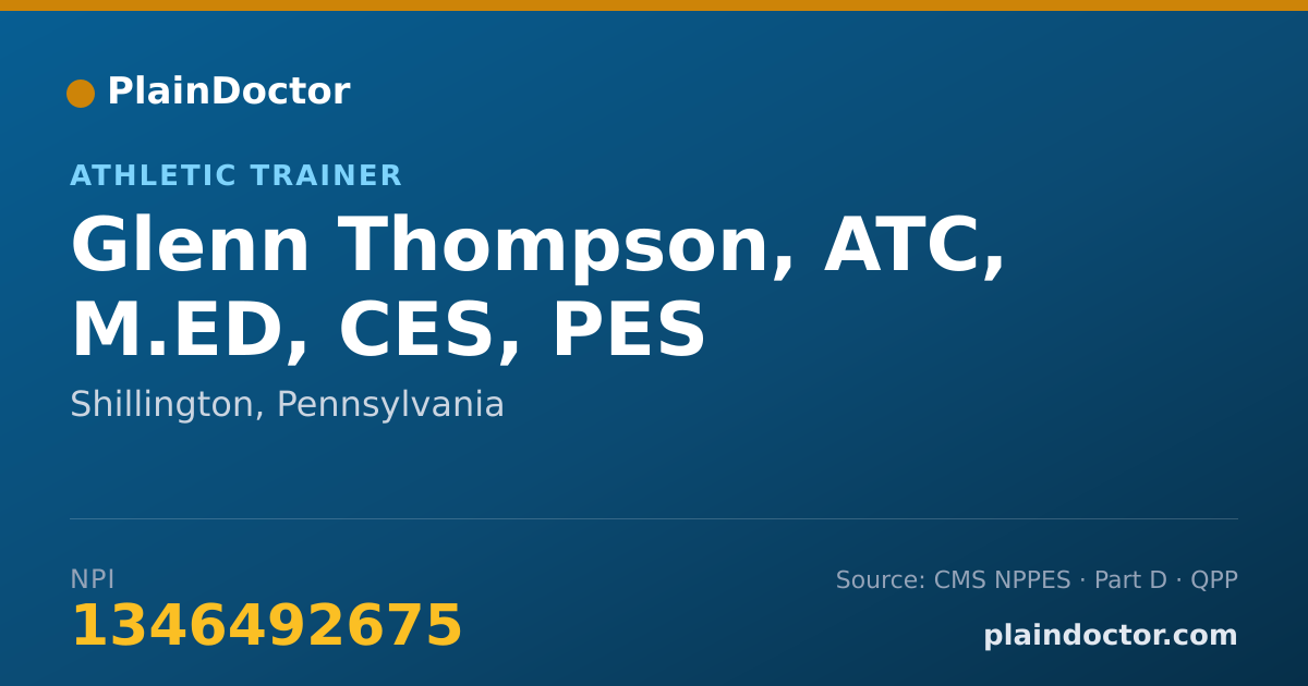 Shareable card for Glenn Thompson, ATC, M.ED, CES, PES - Athletic Trainer, Shillington, PA