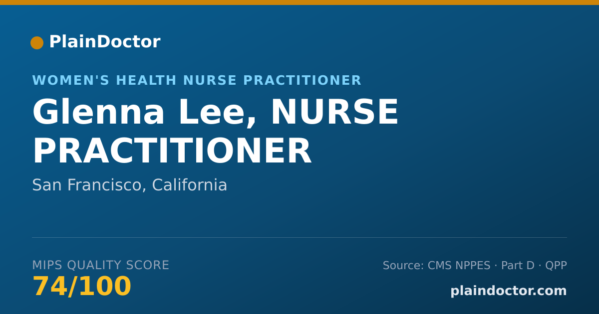 Shareable card for Glenna Lee, NURSE PRACTITIONER - Women's Health Nurse Practitioner, San Francisco, CA