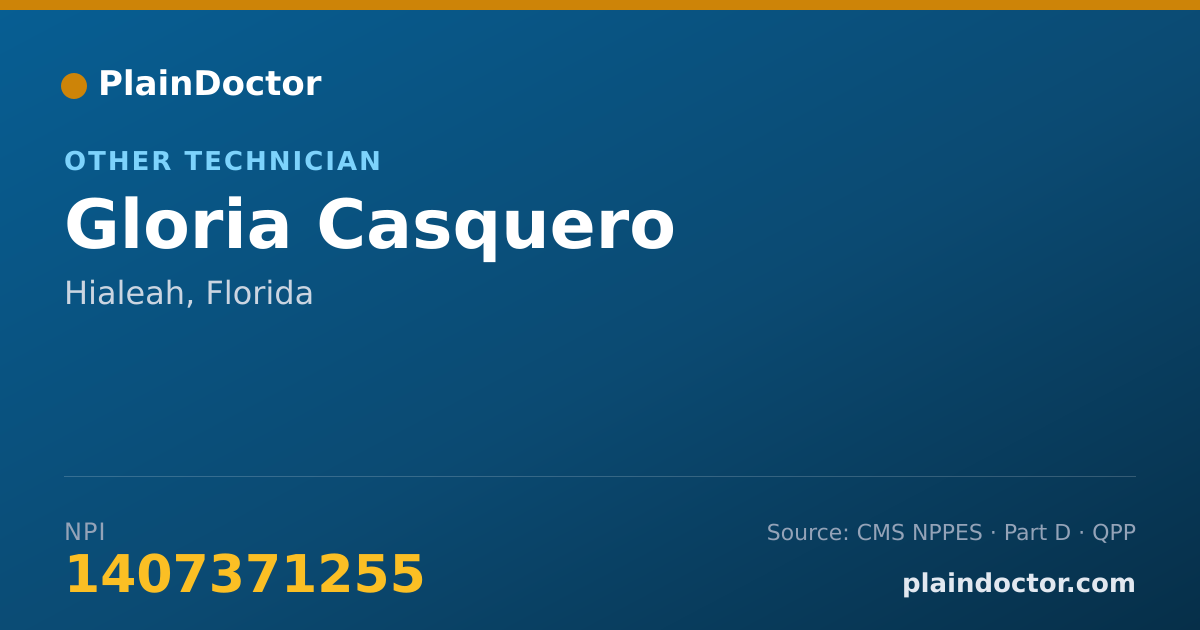 Shareable card for Gloria Casquero - Other Technician, Hialeah, FL