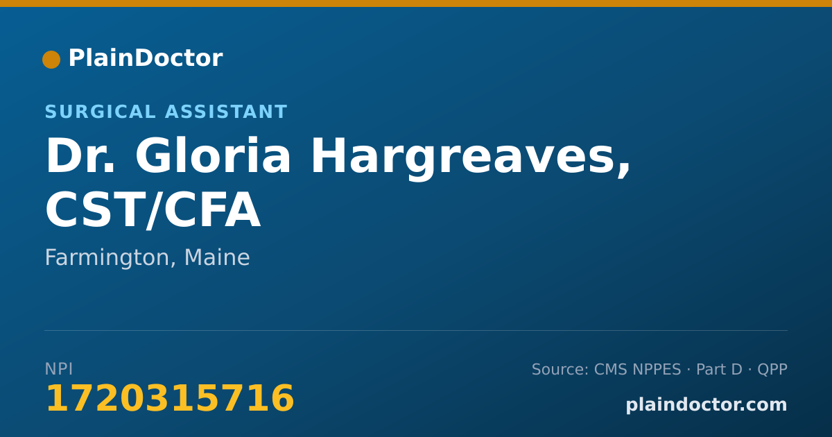 Shareable card for Gloria Hargreaves, CST/CFA - Surgical Assistant, Farmington, ME
