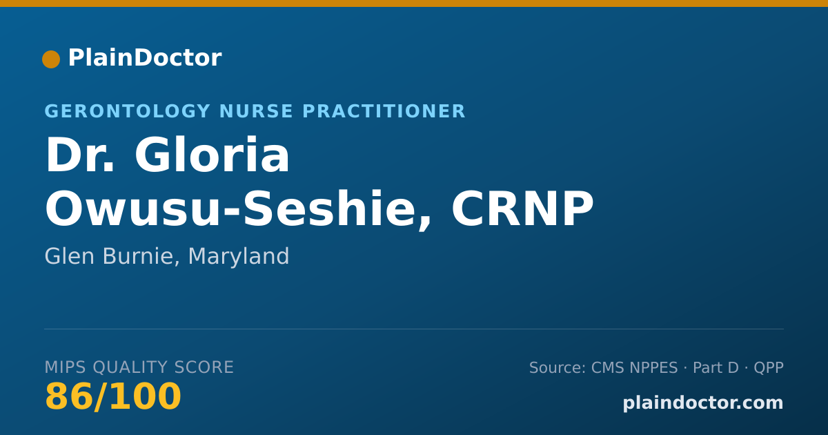Shareable card for Gloria Owusu-Seshie, CRNP - Gerontology Nurse Practitioner, Glen Burnie, MD