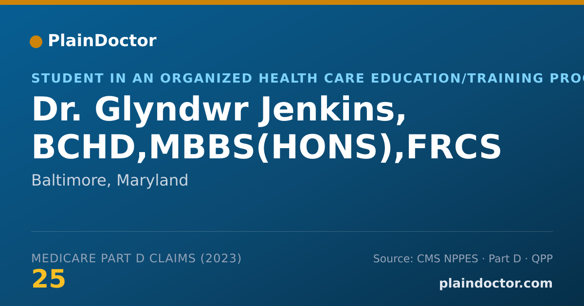 Shareable card for Glyndwr Jenkins, BCHD,MBBS(HONS),FRCS - Student in an Organized Health Care Education/Training Program, Baltimore, MD
