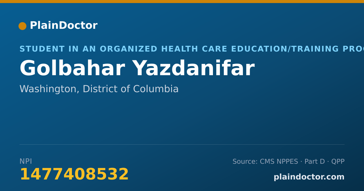 Shareable card for Golbahar Yazdanifar - Student in an Organized Health Care Education/Training Program, Washington, DC