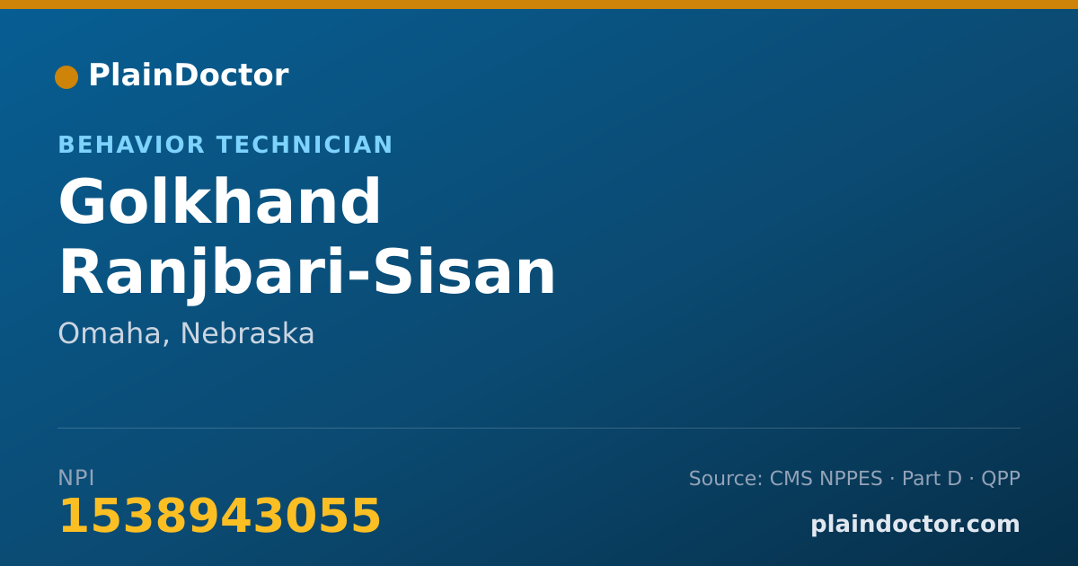 Shareable card for Golkhand Ranjbari-Sisan - Behavior Technician, Omaha, NE