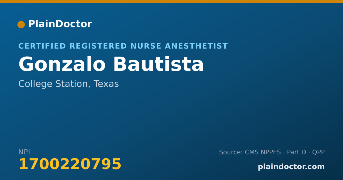 Shareable card for Gonzalo Bautista - Certified Registered Nurse Anesthetist, College Station, TX