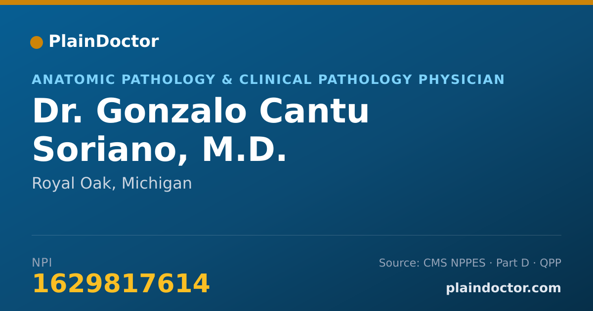 Shareable card for Gonzalo Cantu Soriano, M.D. - Anatomic Pathology & Clinical Pathology Physician, Royal Oak, MI