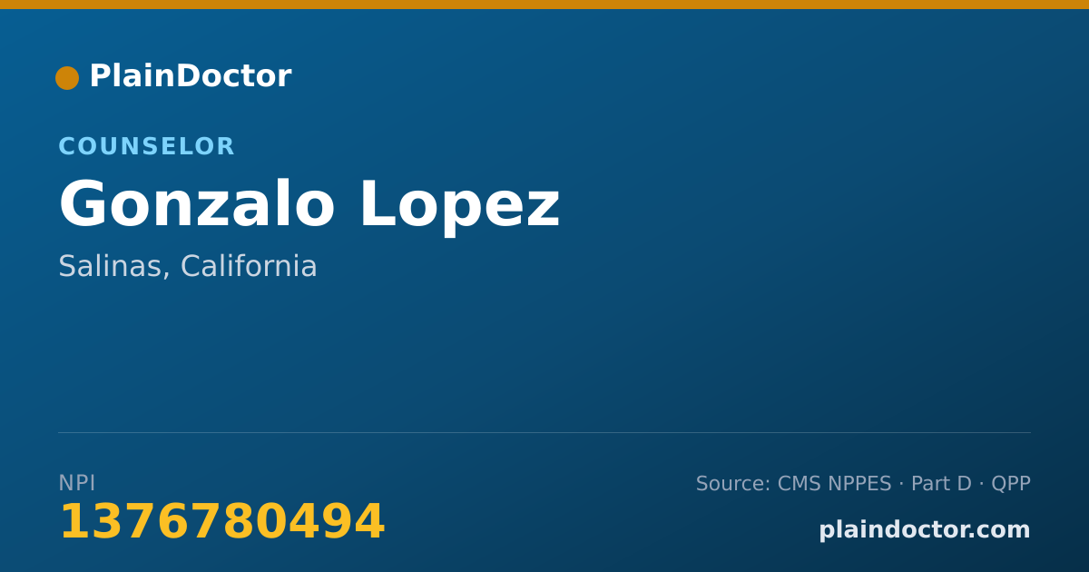 Shareable card for Gonzalo Lopez - Counselor, Salinas, CA